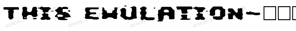 This Emulation字体转换